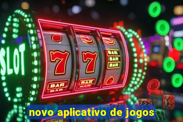 novo aplicativo de jogos